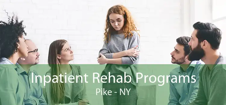 Inpatient Rehab Programs Pike - NY