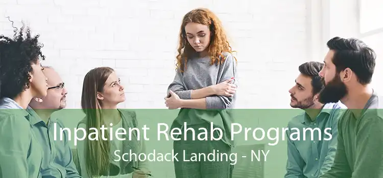 Inpatient Rehab Programs Schodack Landing - NY