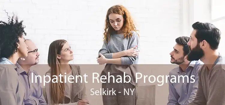 Inpatient Rehab Programs Selkirk - NY