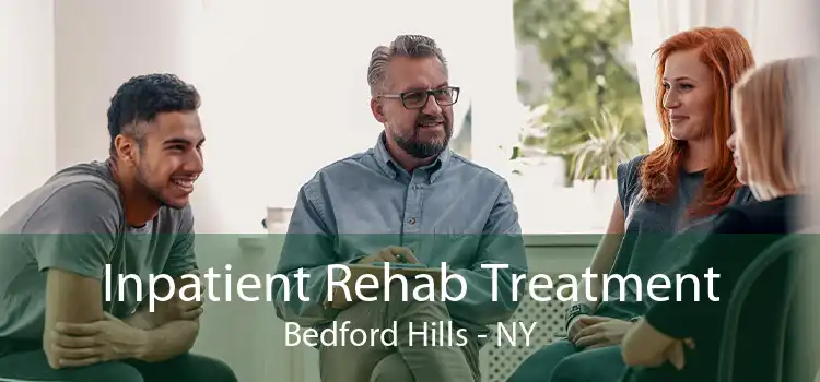 Inpatient Rehab Treatment Bedford Hills - NY