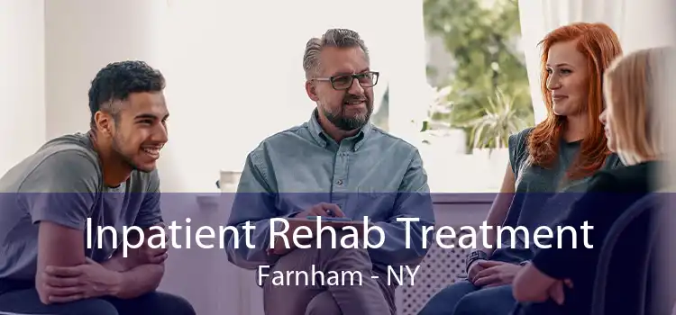 Inpatient Rehab Treatment Farnham - NY