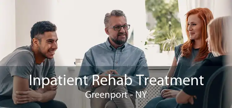 Inpatient Rehab Treatment Greenport - NY