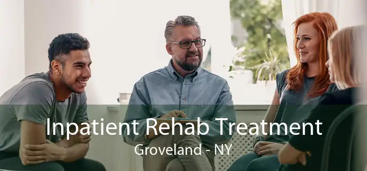 Inpatient Rehab Treatment Groveland - NY