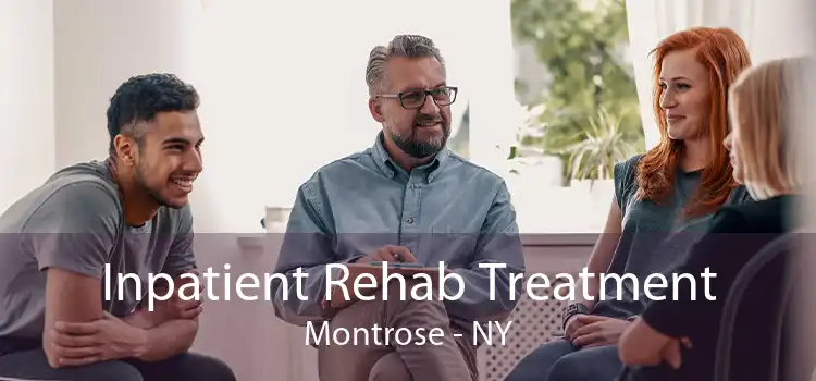 Inpatient Rehab Treatment Montrose - NY