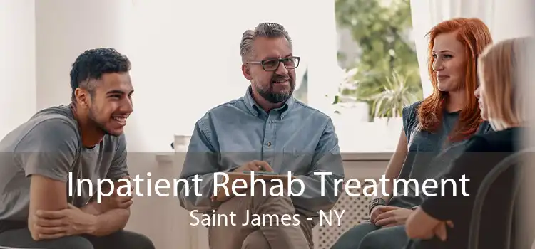 Inpatient Rehab Treatment Saint James - NY