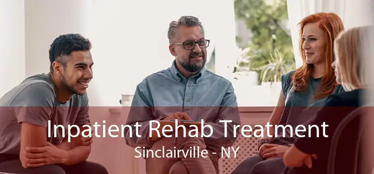 Inpatient Rehab Treatment Sinclairville - NY
