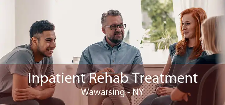 Inpatient Rehab Treatment Wawarsing - NY