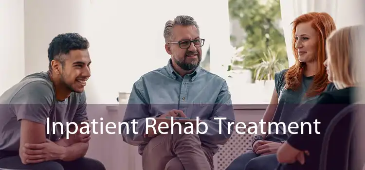Inpatient Rehab Treatment 
