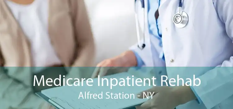 Medicare Inpatient Rehab Alfred Station - NY