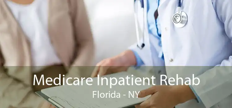 Medicare Inpatient Rehab Florida - NY