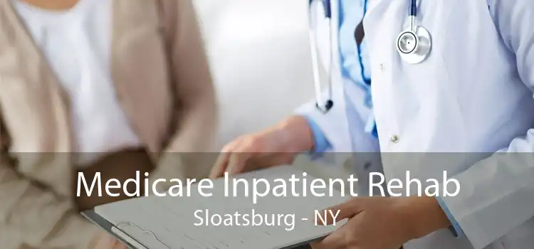 Medicare Inpatient Rehab Sloatsburg - NY