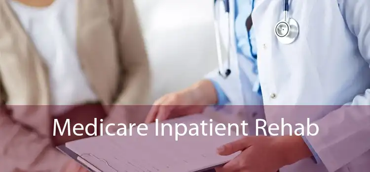 Medicare Inpatient Rehab 