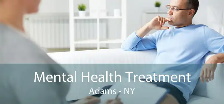 Mental Health Treatment Adams - NY