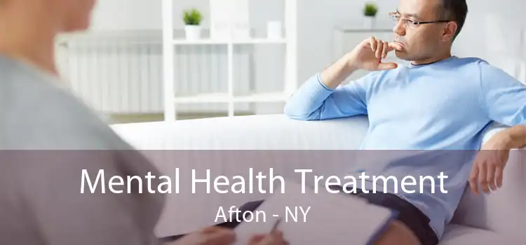 Mental Health Treatment Afton - NY