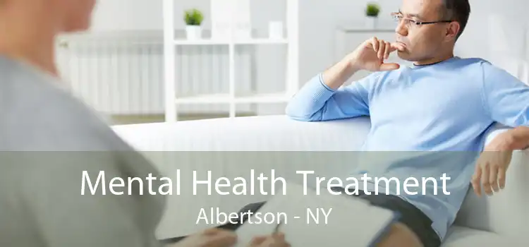 Mental Health Treatment Albertson - NY