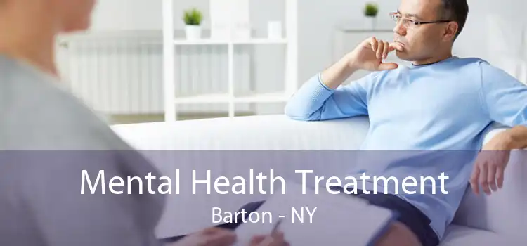 Mental Health Treatment Barton - NY