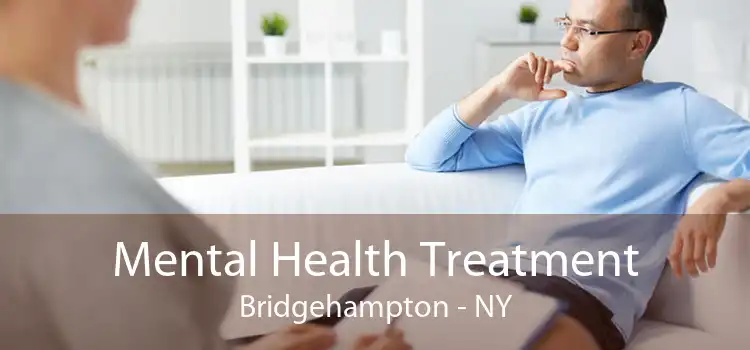 Mental Health Treatment Bridgehampton - NY
