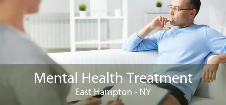 Mental Health Treatment East Hampton - NY