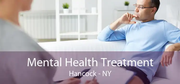 Mental Health Treatment Hancock - NY