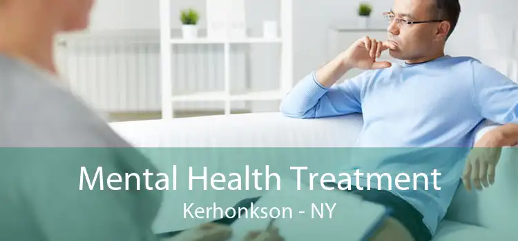 Mental Health Treatment Kerhonkson - NY