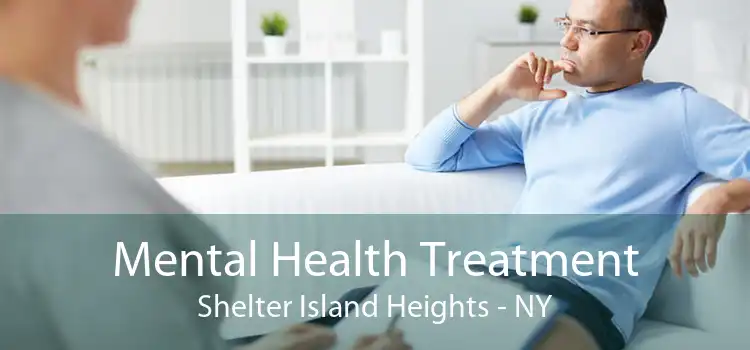Mental Health Treatment Shelter Island Heights - NY