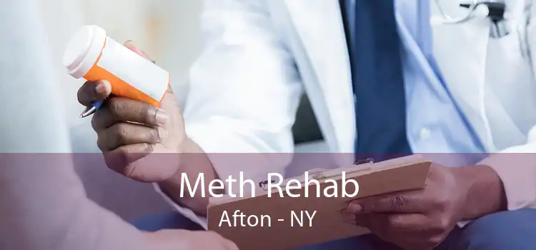 Meth Rehab Afton - NY