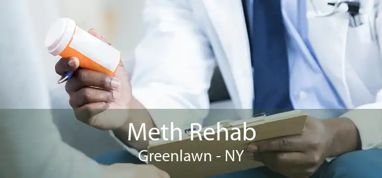 Meth Rehab Greenlawn - NY