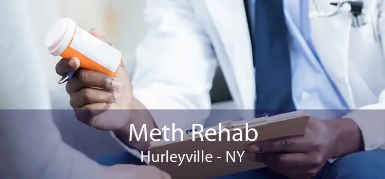 Meth Rehab Hurleyville - NY