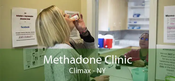 Methadone Clinic Climax - NY