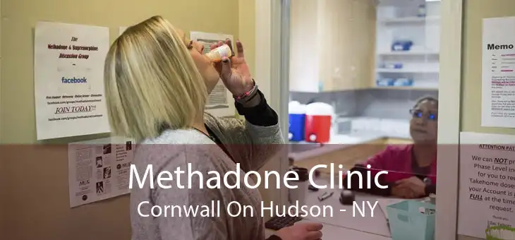 Methadone Clinic Cornwall On Hudson - NY