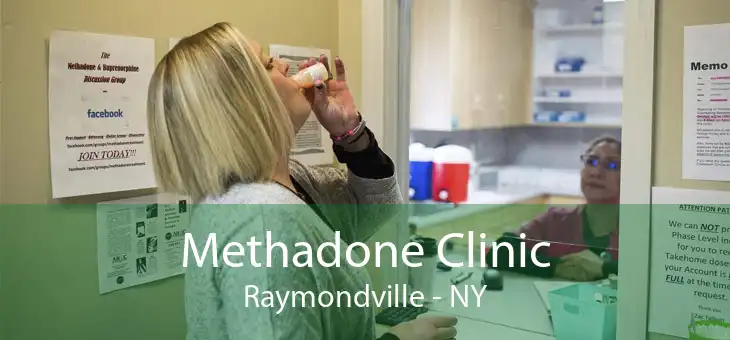 Methadone Clinic Raymondville - NY