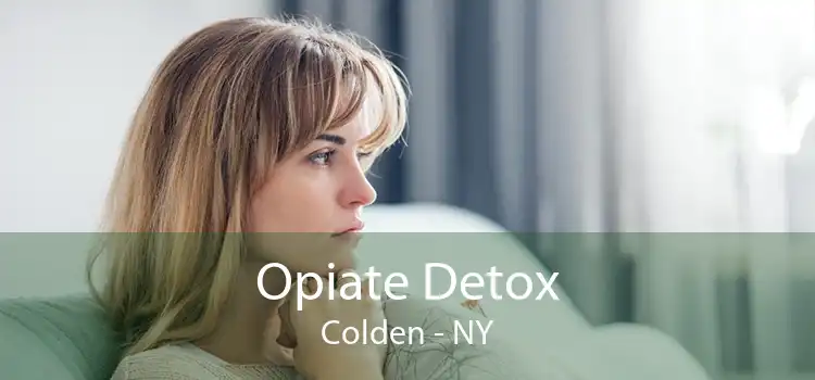 Opiate Detox Colden - NY