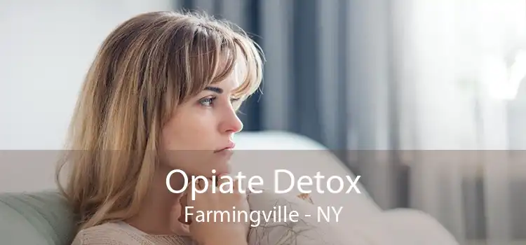 Opiate Detox Farmingville - NY