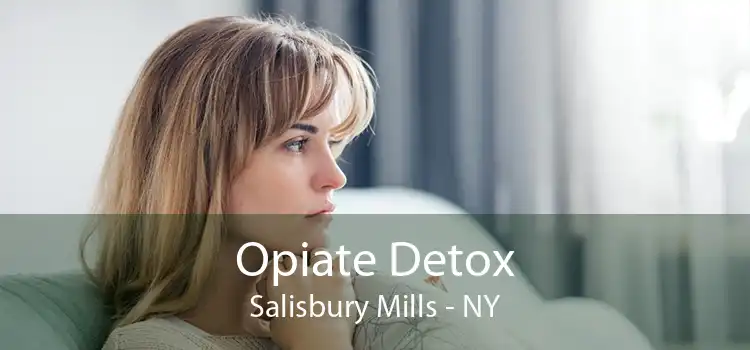 Opiate Detox Salisbury Mills - NY
