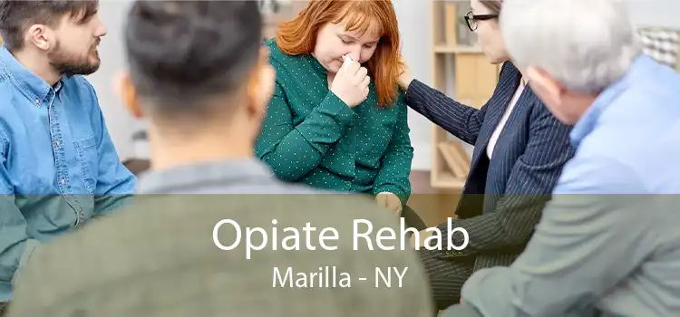 Opiate Rehab Marilla - NY
