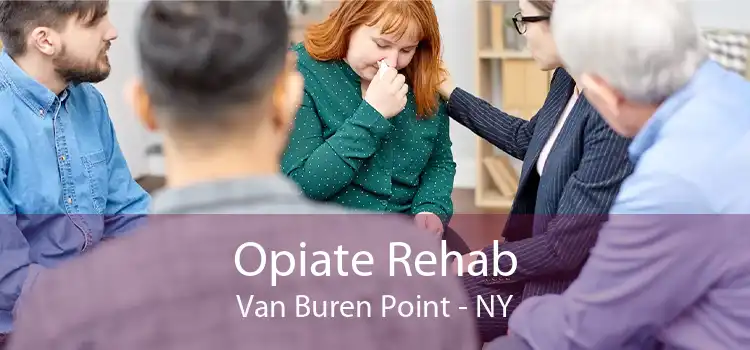Opiate Rehab Van Buren Point - NY