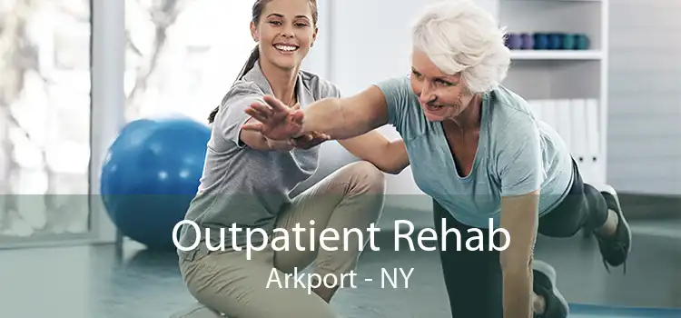 Outpatient Rehab Arkport - NY