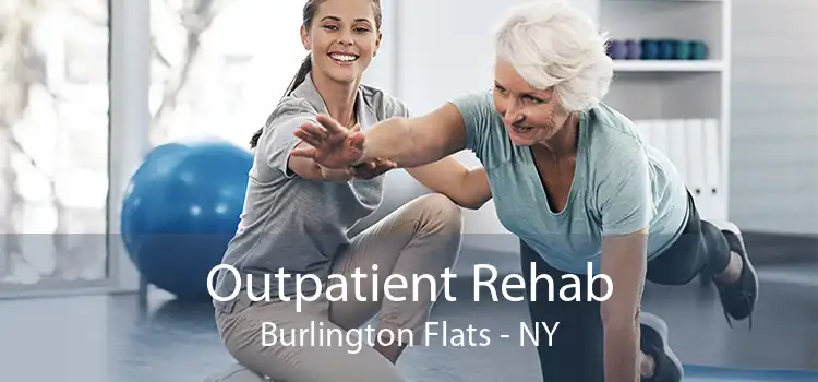 Outpatient Rehab Burlington Flats - NY