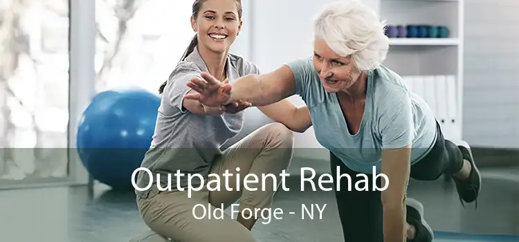 Outpatient Rehab Old Forge - NY