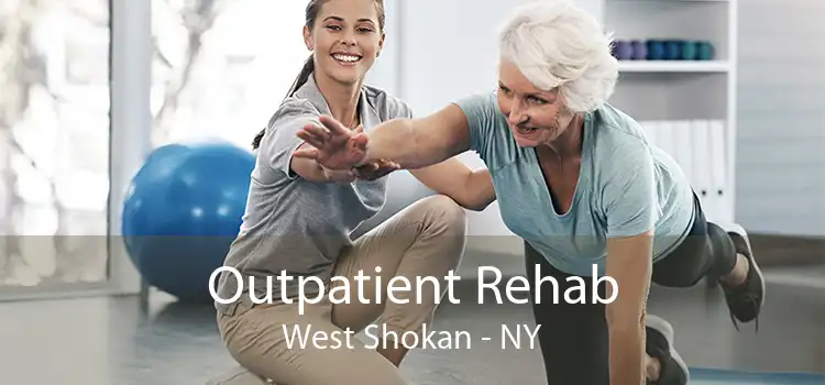 Outpatient Rehab West Shokan - NY