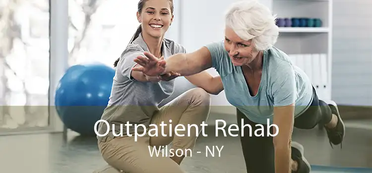 Outpatient Rehab Wilson - NY