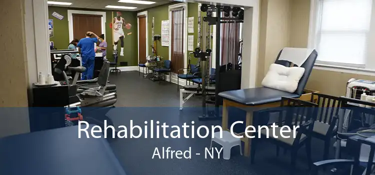 Rehabilitation Center Alfred - NY