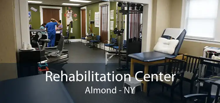 Rehabilitation Center Almond - NY