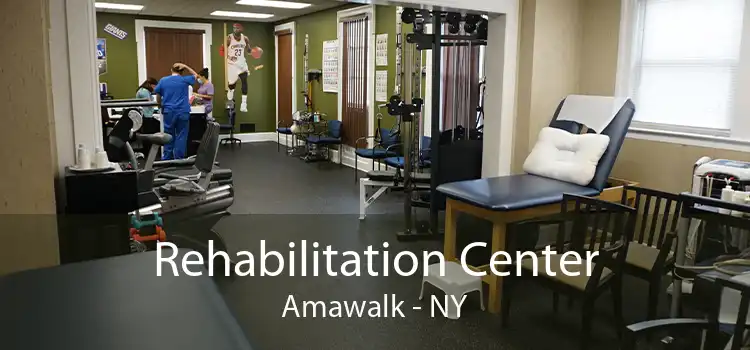 Rehabilitation Center Amawalk - NY