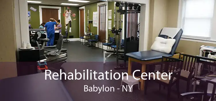 Rehabilitation Center Babylon - NY