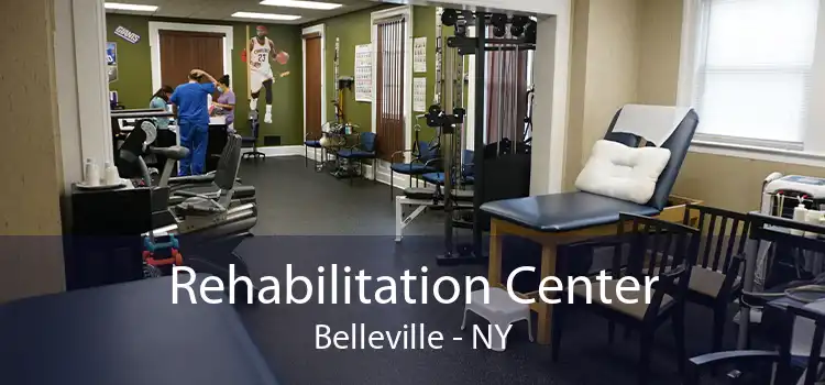 Rehabilitation Center Belleville - NY