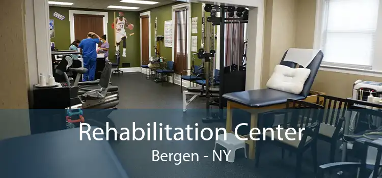 Rehabilitation Center Bergen - NY