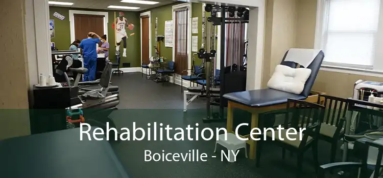Rehabilitation Center Boiceville - NY
