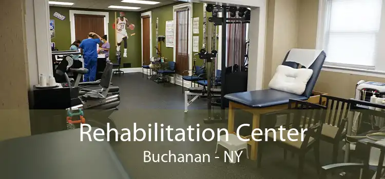 Rehabilitation Center Buchanan - NY