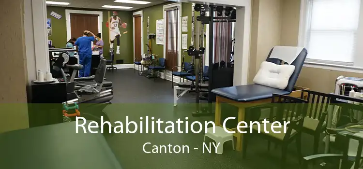 Rehabilitation Center Canton - NY